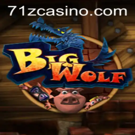 BigWolf: The Thrilling Adventure Awaits with 71Z