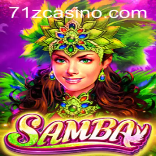 Discovering the Vibrant World of Samba: The Exciting Game of 71Z